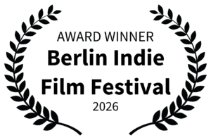 AWARD WINNER - Berlin Indie Film Festival - 2026